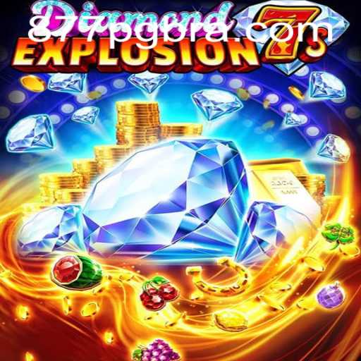Descubra a Emoção de 'DiamondExplosion7s' no 877PG.COM